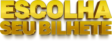 Escolha seu bilhete